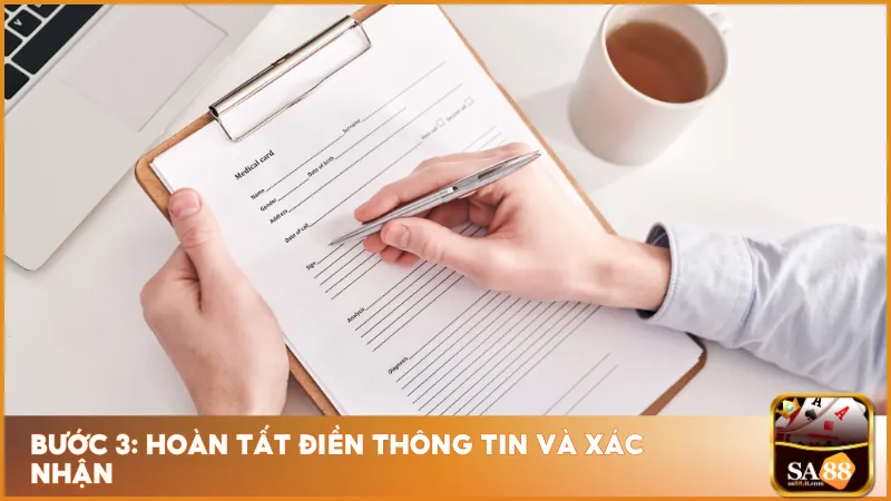 Kiểm tra và xác nhận thông tin chính xác trước khi hoàn tất đăng ký Sa88.