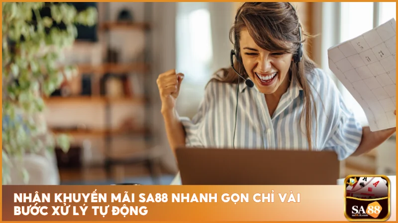 Nhận khuyến mãi sa88 nhanh gọn chỉ vài bước xử lý tự động